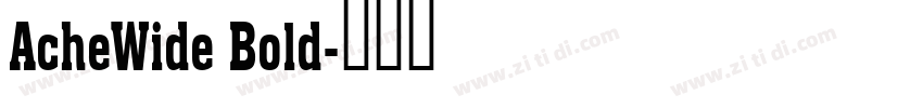 AcheWide Bold字体转换